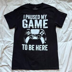 I paused my game to be here black t shirt sz s video gamer slogan tee casual
